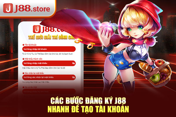 Các bước đăng ký J88 nhanh để tạo tài khoản Các bước đăng ký J88 nhanh để tạo tài khoản